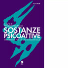 Sostanze Psicoattive Vademecum per un uso consapevole di Progetto Neutravel