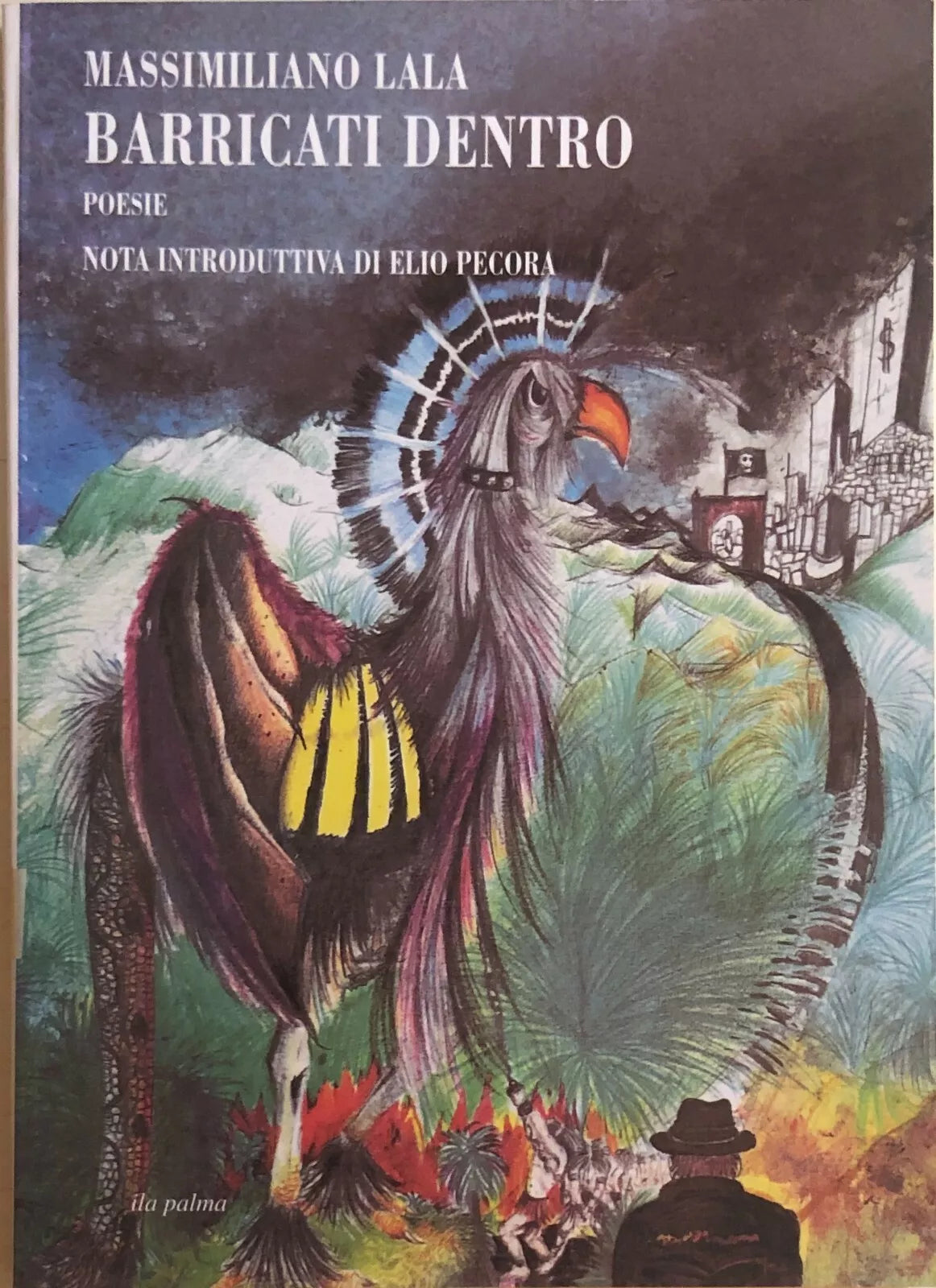 Barricati dentro di Massimiliano Lala, 1997, Italo-latino-americano Palma