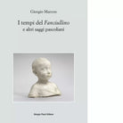 I tempi del Fanciullino e altri saggi pascoliani di Giorgio Marcon