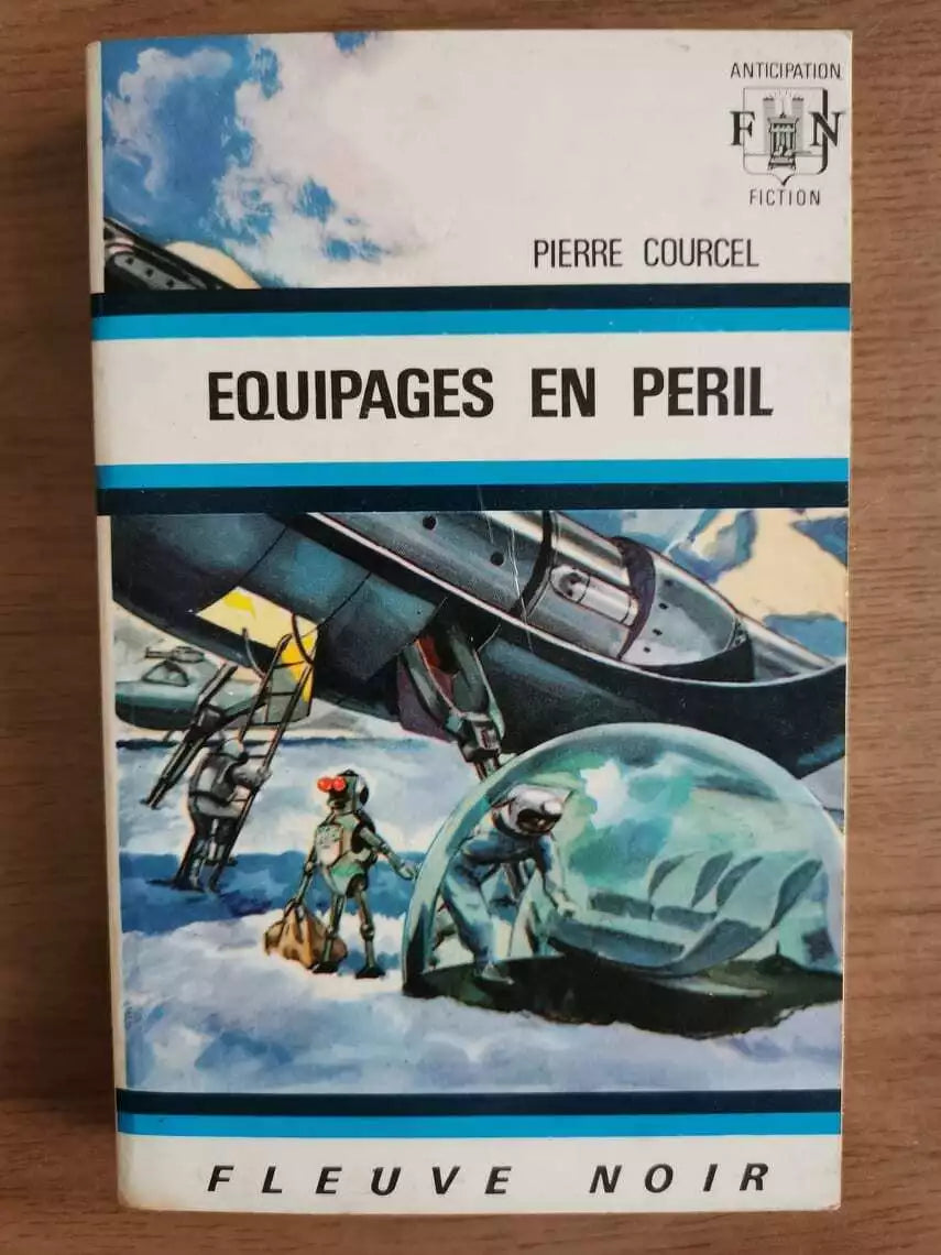 Equipages en peril - P. Courcell - Fleuve Noir - 1970 - AR