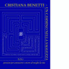Un cammino nella saggezza di Cristiana Benetti