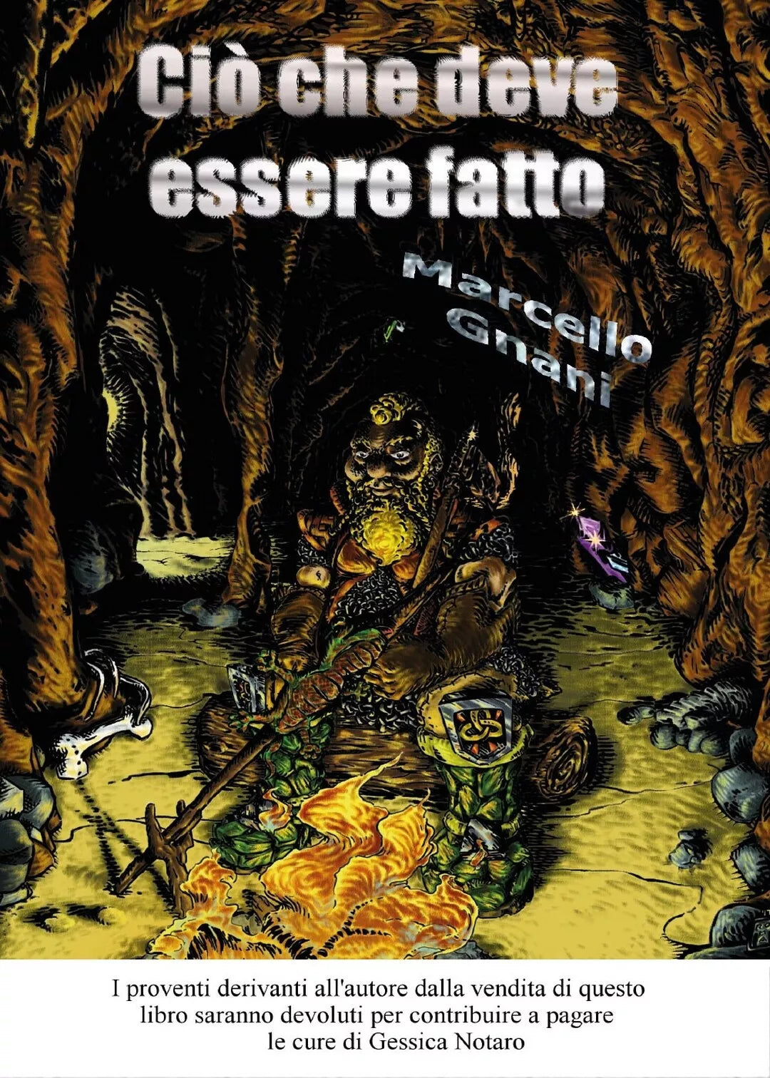 Cio che deve essere fatto di Marcello Gnani, 2017, Youcanprint