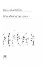Rime d’amore per Hyo In di Nazzareno Luigi Todarello, 2019, Latorre-editore