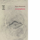 La somiglianza di Pierre Klossowski