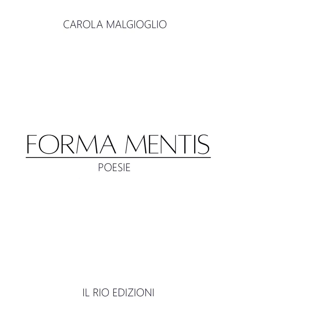 Forma mentis di Carola Malgioglio