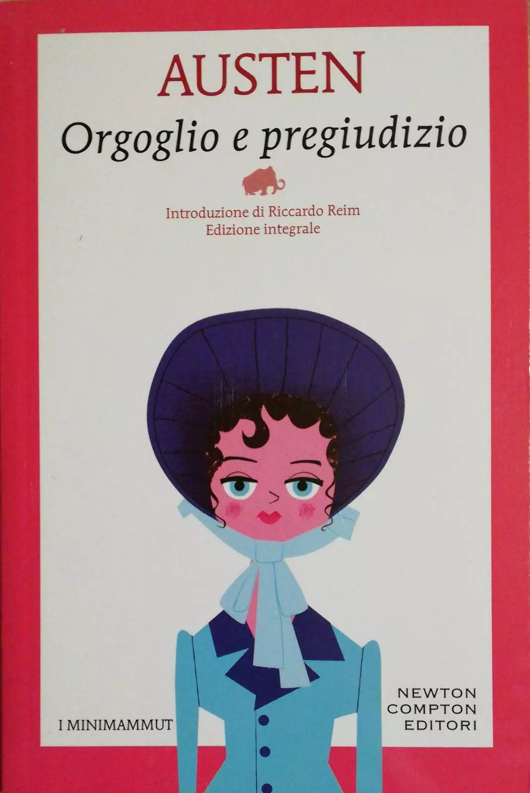 Orgoglio e pregiudizio di Jane Austen, 2019, Newton Compton Editori -D