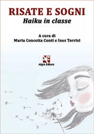 Risate e sogni. Haiku in classe di Maria Concetta Conti, Algra Editore