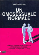 Un omosessuale normale Diario di una ricerca d identit attraverso il ricordo