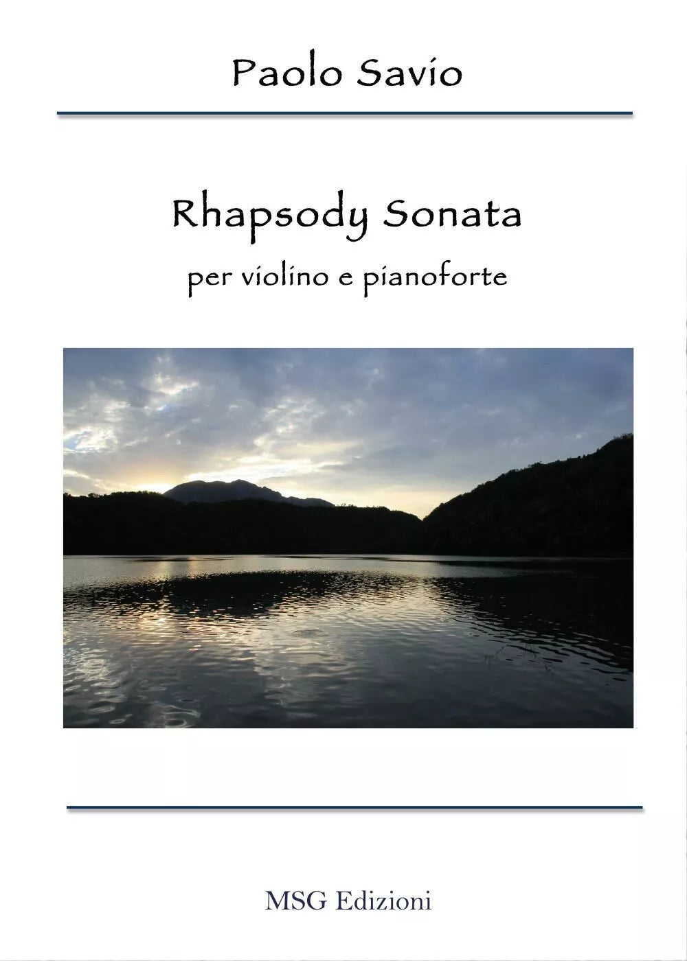 Rhapsody sonata. Per violino e pianoforte di Paolo Savio, 2017, Youcanprint