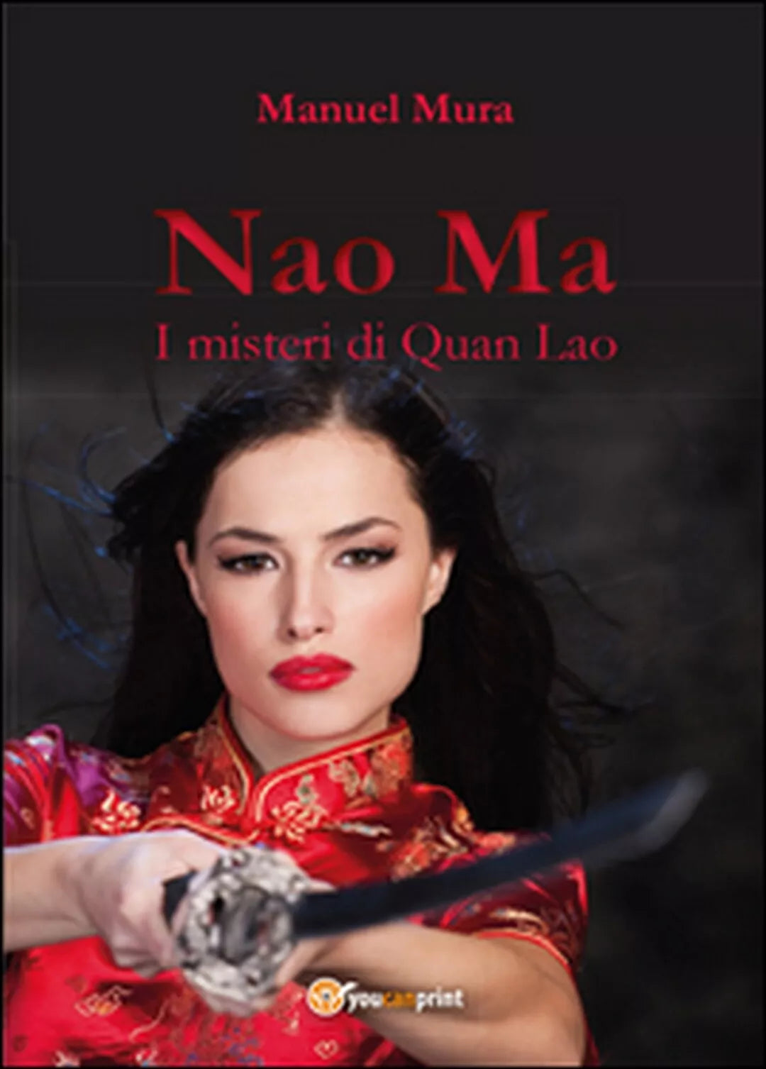 I misteri di Quan Lao. Nao Ma di Manuel Mura, 2016, Youcanprint
