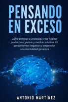 Pensando en exceso C mo eliminar la ansiedad