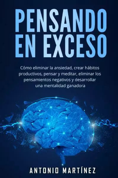 Pensando en exceso C mo eliminar la ansiedad