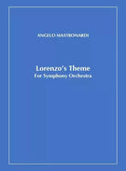 Lorenzo s Theme For Symphony Orchestra di Angelo Mastronardi