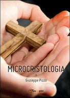 Microcristologia - Giuseppe Pizzo, 2014, Youcanprint
