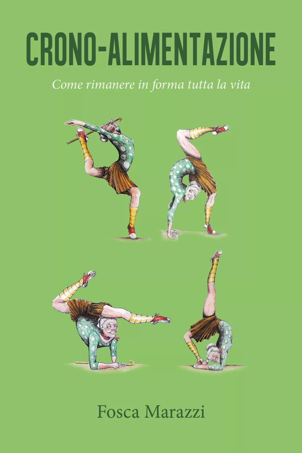 Crono-alimentazione. Come rimanere in forma tutta la vita di Fosca Marazzi, 201