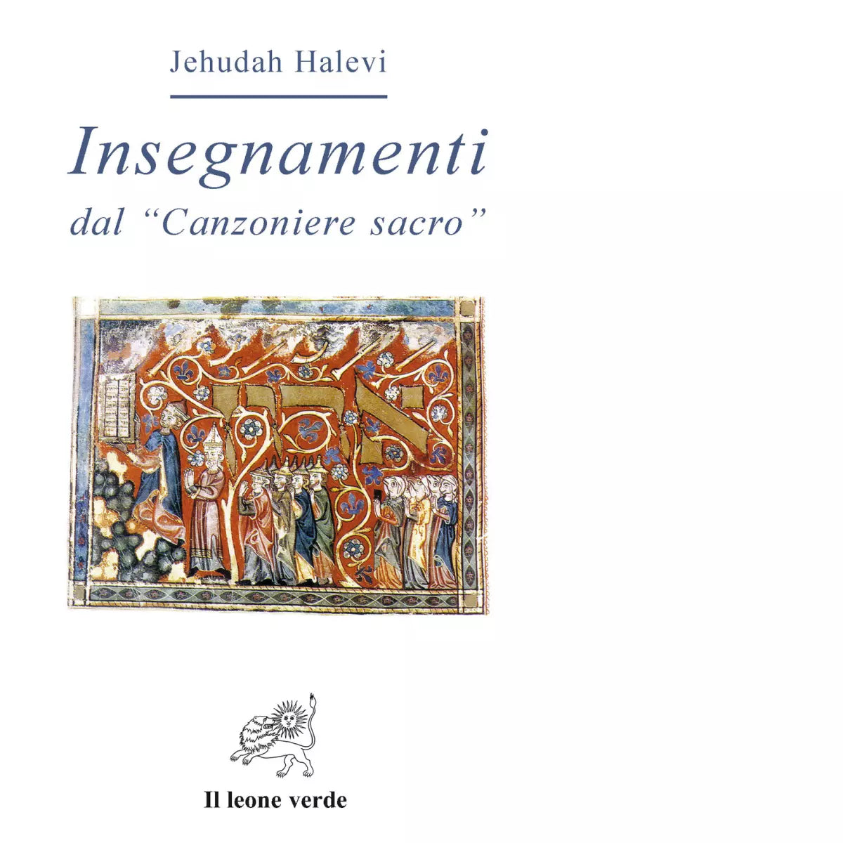 Insegnamenti Dal Canzoniere sacro di Jehudah Halevi