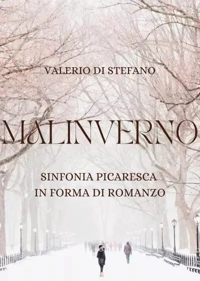 Malinverno Sinfonia picaresca in forma di romanzo di Valerio Di Stefano