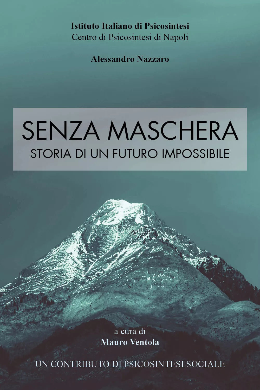 Senza maschera - Mauro Ventola, 2018, Youcanprint