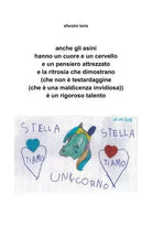 Anche gli asini hanno un cuore e un cervello e un pensiero attrezzato e la ritro