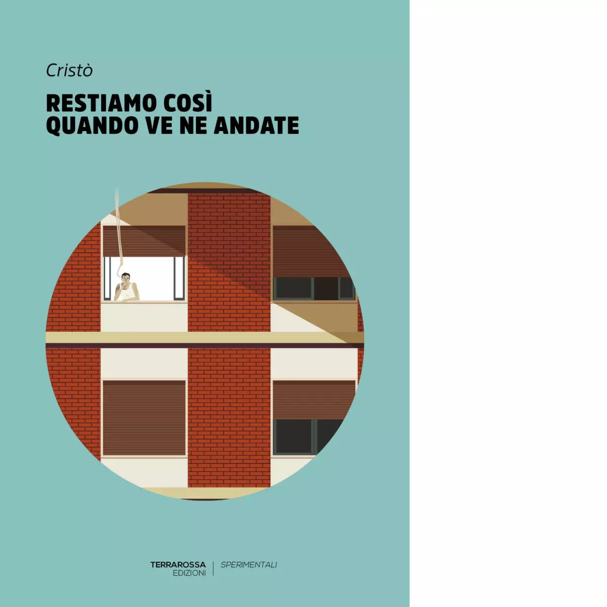 Restiamo cos quando ve ne andate Libro di Crist