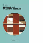 Restiamo cos quando ve ne andate Libro di Crist