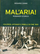 Mal aria di Rosario Zanni