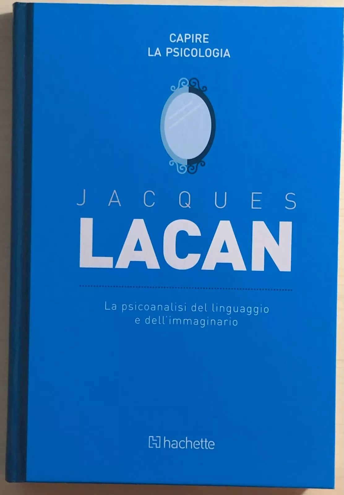 La psicoanalisi del linguaggio e dell’immaginario di Jacques Lacan, 2018, Hach