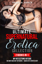 Ultimate Supernatural Erotica Collection di Pamela Vance 2021