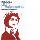 Il nuovo illuminismo radicale di Marina Garc s
