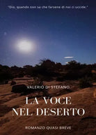 La voce nel deserto di Valerio Di Stefano