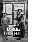 La moda rende felici di Franco La Cecla