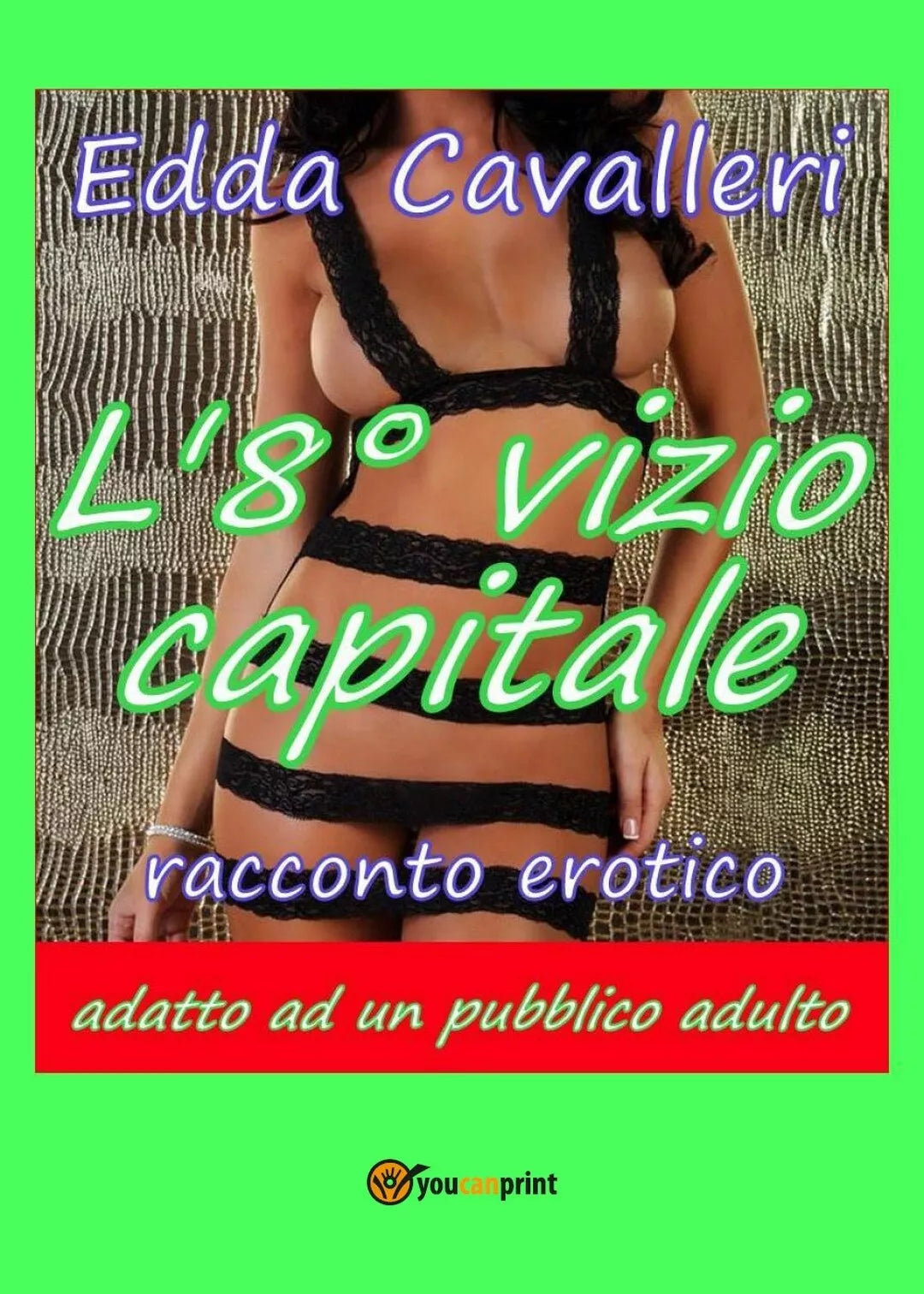 L’8° Vizio Capitale di Edda Cavalleri, 2018, Youcanprint