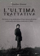 L’ultima trattativa di Gaetano Giavoni, 2017, Youcanprint