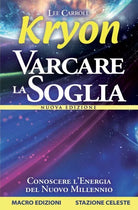 Kryon. Varcare la soglia di Lee Carroll, 2014, Macro Edizioni