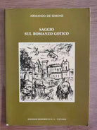 Saggio sul romanzo gotico - A. De Simone - Signorello - 1985 - AR
