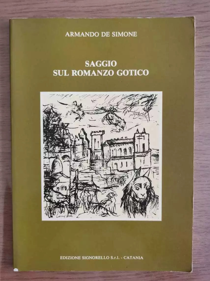 Saggio sul romanzo gotico - A. De Simone - Signorello - 1985 - AR