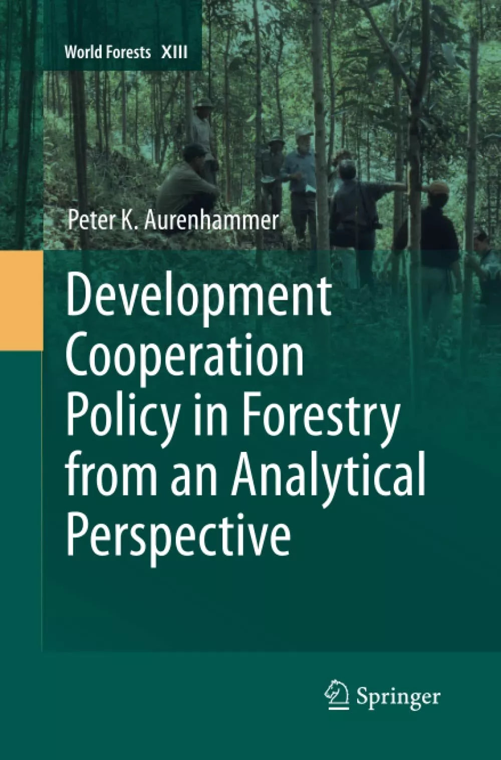 Development Cooperation Policy in Forestry from an Analytical Perspective