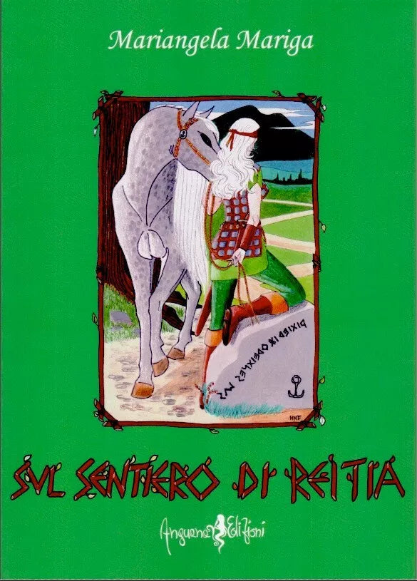 Sul sentiero di Reitia di Mariangela Mariga