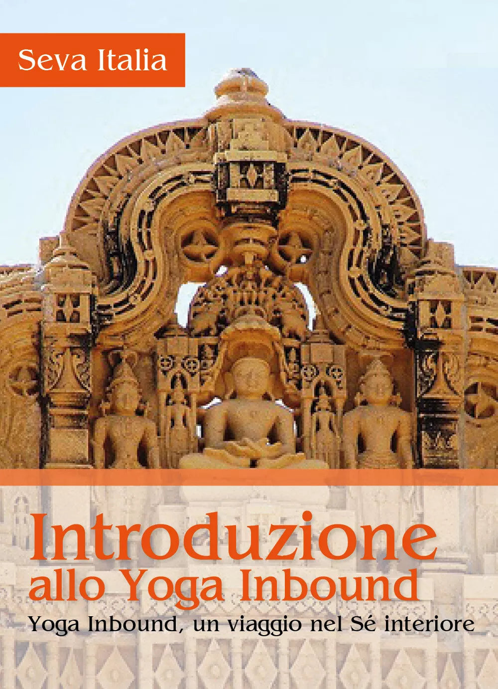 Introduzione allo yoga inbound. Yoga inbound, un viaggio nel se interiore di Sev