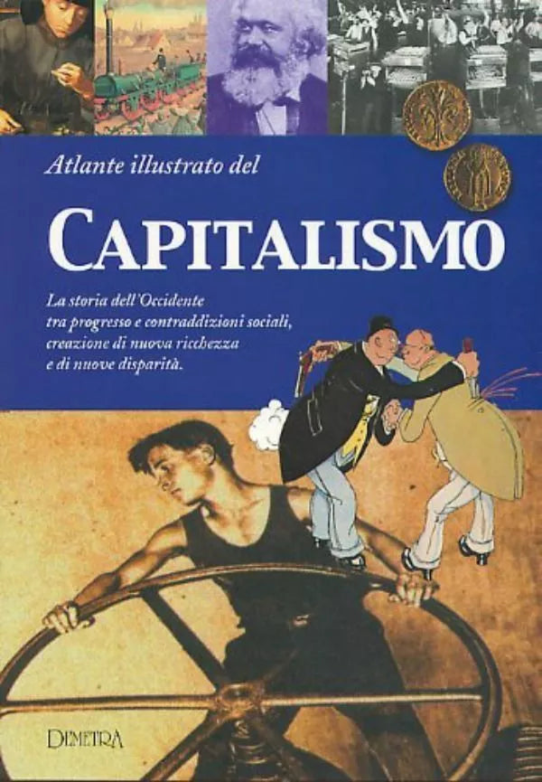 ATLANTE ILLUSTRATO DEL CAPITALISMO aa.vv DEMETRA, nuovo