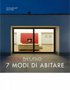 7 MODI DI ABITARE di Studio Scau, 2020, Edizioni La Rocca