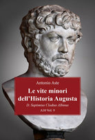 Le vite minori dell’Historia Augusta. D. Septimius Clodius Albinus A. Aste