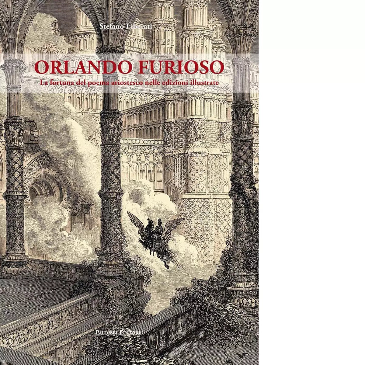 Orlando furioso La fortuna del poema ariostesco nelle edizioni illustrate