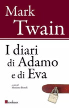 I diari di Adamo e di Eva di Mark Twain