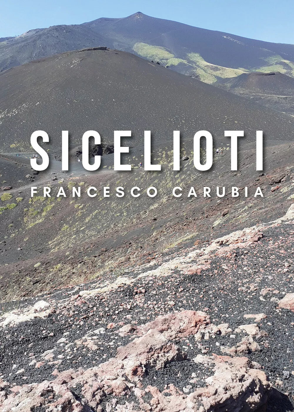 Sicelioti di Francesco Carubia, 2021, Youcanprint