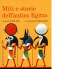 Miti e storie dell antico Egitto di Sofia Gallo