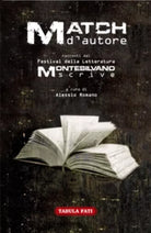 Match d’autore. Racconti dal festival «Montesilvano Scrive» di Alessio Romano,