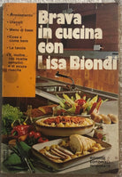 Brava in cucina con Lisa Biondi EDIZIONE SPECIALE di Lisa Biondi, 1983, Risors