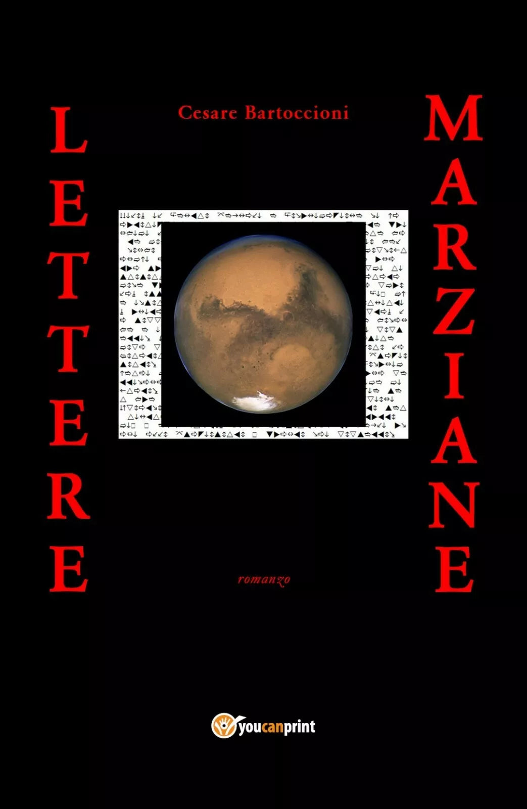 Lettere marziane di Cesare Bartoccioni, 2019, Youcanprint