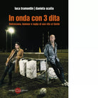 In onda con 3 dita di Luca Tramontin